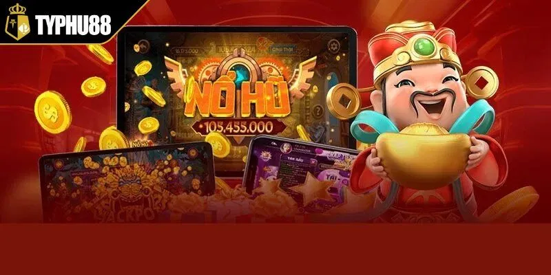 Săn hũ jackpot tại TYPHU88